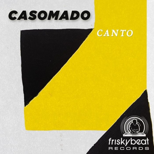 casomado - Canto [FRISKY022]